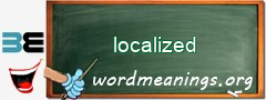 WordMeaning blackboard for localized